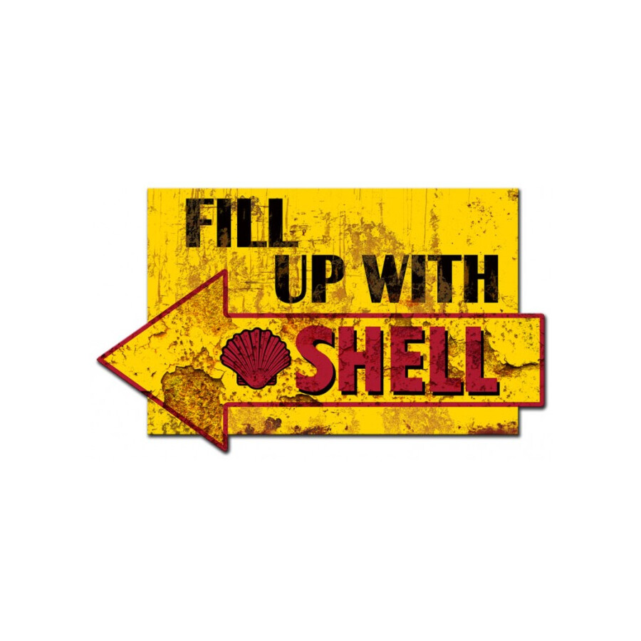 Blechschild Fill Up With Shell Grunge