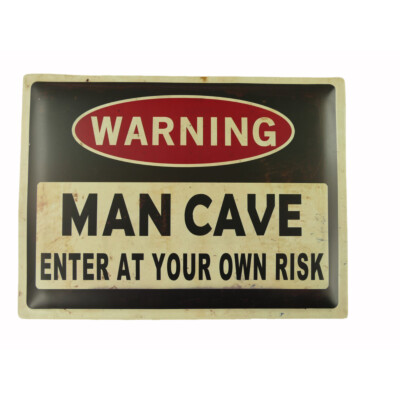 Blechschild Warning Man Cave 